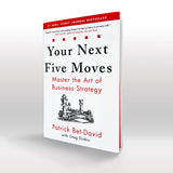 Your Next Five Moves: Autographed Edition by Patrick Bet-David
