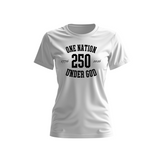 Women's One Nation Under God 250 White Short Sleeve T-Shirt