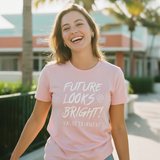 Women's Future Looks Bright Premium Pink Short Sleeve T-Shirt